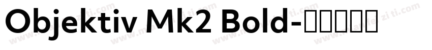 Objektiv Mk2 Bold字体转换